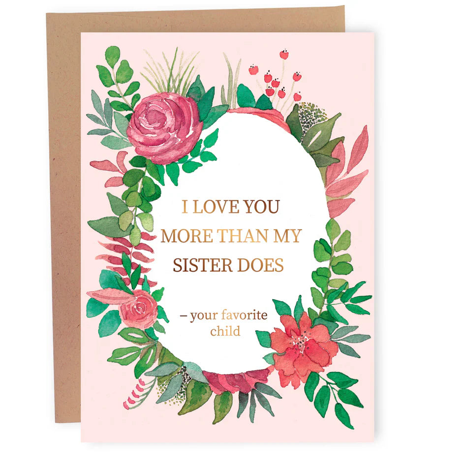 More Than My Sister Does | Funny Mother's Day Card