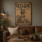 🤠"Next Time Pee Outside Like Normal Folk" Funny Wall Sign